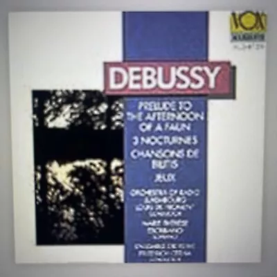 Debussy: Prelude Nocturnes Jeux Chansons (CD Vox) DA • $2.29