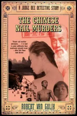 The Chinese Nail Murders: A Judge Dee Detective Story By Van Gulik Robert • $7.28