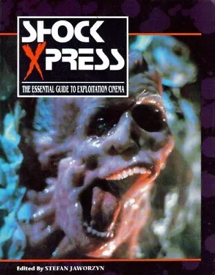 Shock Xpress: V. 1: Essential Guide To Exploitation Cine... Paperback / Softback • $17.74