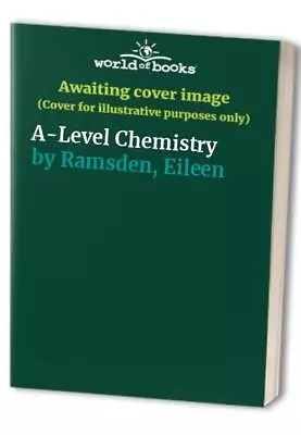 A-Level Chemistry By Ramsden Eileen Paperback Book The Cheap Fast Free Post • £4.49