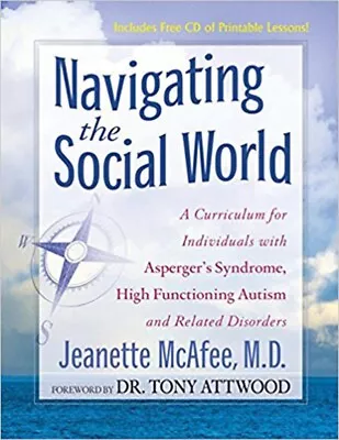 Navigating The Social World: A Curriculum For Individuals With Asperger's Syndro • $77