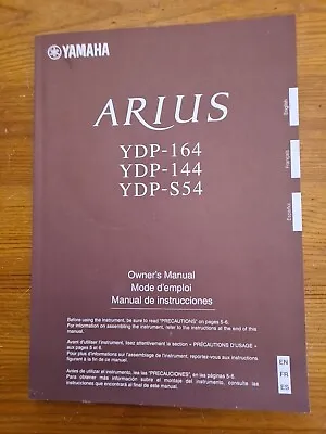 Yamaha Arius YDP- 164 YDP - 144 & YDP - S54 Owners Manual • £6.99