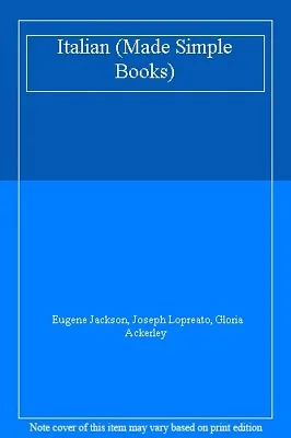 Italian (Made Simple Books)Eugene Jackson Joseph Lopreato Gloria Ackerley • £2.47