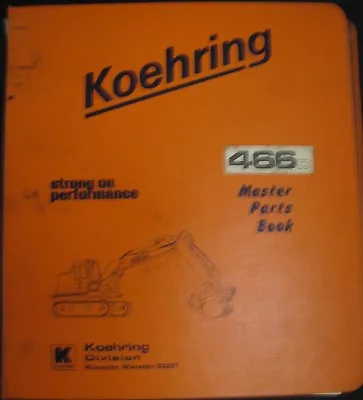 $35 • Buy Koehring  Model 466D Excavator Parts Manual
