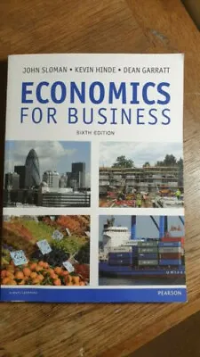 Economics For Business By Garratt Sloman Hinde • £2.99