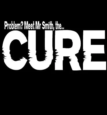 The Cure T-Shirt Meet Mr Smith Less Obvious Range Mens Ladies T-shirt • $70.17