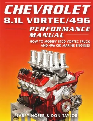 Chevrolet 8.1L Vortec 8100 496 CID Engine Performance Rebuilding Manual CB841 • $59.95