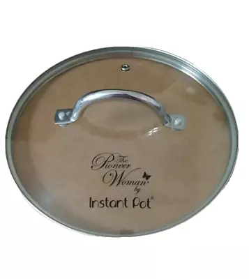 The Pioneer Woman By Instant Pot Tempered Glass Lid 8.5 In. 6 Quart REPLACEMENT • $15