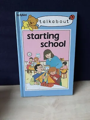 Vintage Ladybird Book 1988 Talk About Starting School 1st Edition Excellent Cond • £5.40