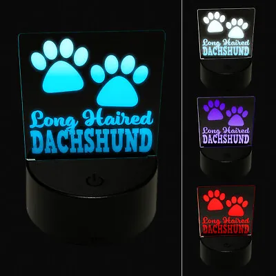 Long Haired Dachshund Dog Paw Prints Fun Text 3D LED Night Light Sign Lamp • $19.99