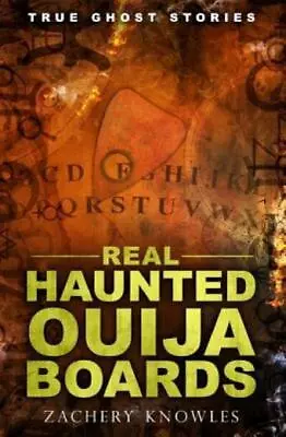 $10.41 • Buy True Ghost Stories: Real Haunted Ouija Boards