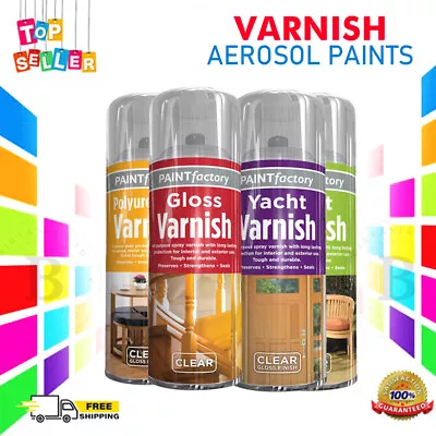 250ml/400ml Paint Factory PolyurethaneYacht Clear Gloss Varnish Spray Paint V5 • £6.87