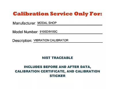 Modal Shop 9100D/9100C Vibration Calibrator Calibration  NIST-Traceable AD • $567