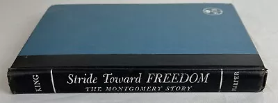 Stride Toward Freedom The Montgomery Story Dr. Martin Luther King 1st Ed. - 1958 • $49.99