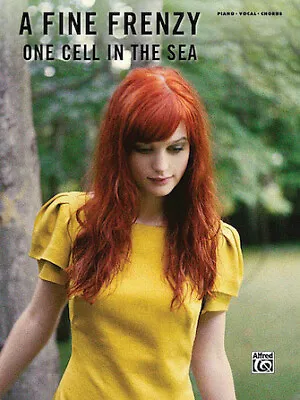 A Fine Frenzy - One Cell In The Sea Piano/Vocal/Guitar Artist Songbook • $22.35