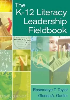 $32.17 • Buy K-12 Literacy Leadership Fieldbook By Rosemarye T Taylor: New