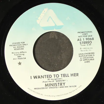 MINISTRY: I Wanted To Tell Her / Mono ARISTA 7  Single 45 RPM • $10