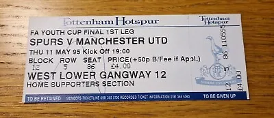 MATCH TICKET - Tottenham Hotspur V Manchester Utd FA Youth Cup Final 1995 • £2.99