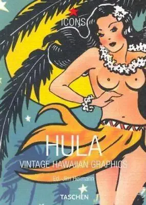 Hula: Vintage Hawaiian Graphics (Icons)  9783822826218 • $12.06