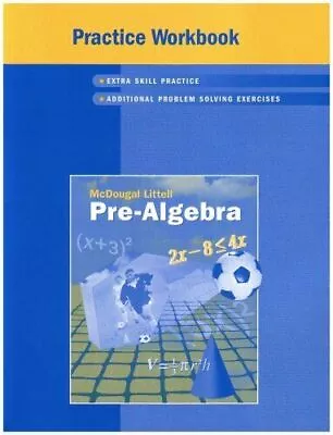 Practice Workbook Student Edition (McDougal Littell Pre-Algebra) By LARSON ( • $30.98