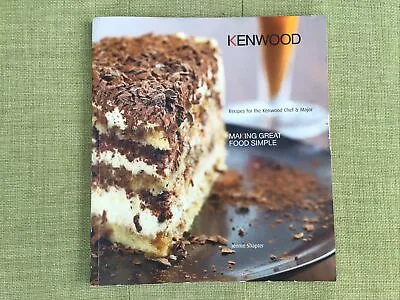 KENWOOD Recipes For The Chef & Major: Making Great Food Simple. Cookbook • £10