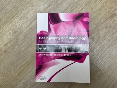 £9.99 • Buy Radiography And Radiology For Dental Care Professionals 3rd Edition Text Book