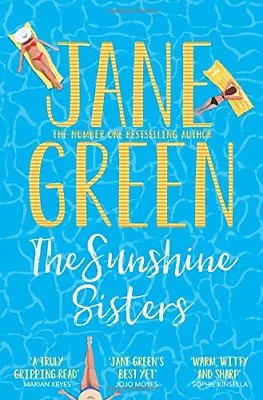 The Sunshine Sisters By Jane Green. 9781447258742 • £3.62
