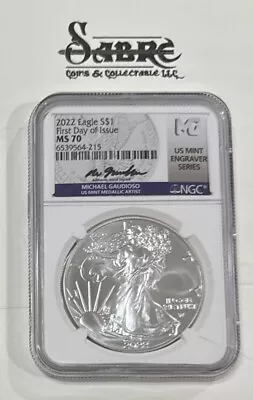 2022 $1 Silver Eagle NGC MS70 First Day Of Issue Gaudioso - U.S. Mint Engraver  • $48