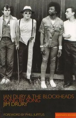 Ian Dury And The Blockheads: Song By Song (Sanctuary ... By Drury Jim Paperback • £4.49