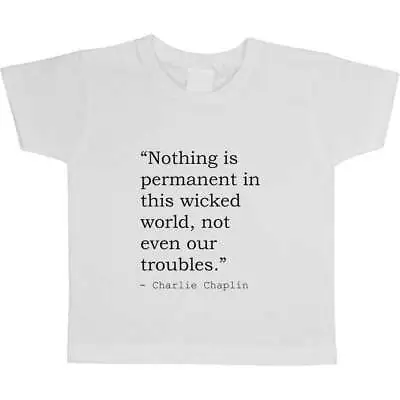 Inspirational Charlie Chaplin Quote Kid's T-Shirts (TS031287) • £5.99