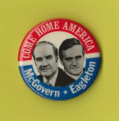 1972 George McGovern / Tom Eagleton 1.75  / Presidential Campaign Button(Pin04s) • $3.25