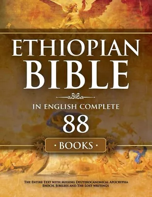 Ethiopian Bible In English Complete 88 Books: The Entire Text With Missing Deute • $39.99