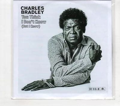 (HU232) Charles Bradley You Think I Don't Know - 2016 DJ CD • £2.99