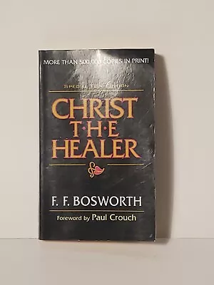 Christ The Healer - Mass Market Paperback By F.F. Bosworth  • $2.99