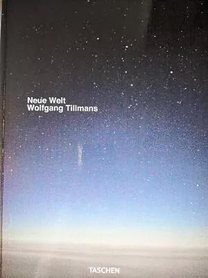 Wolfgang Tillmans Signed Photography Book Neue Welt • $195