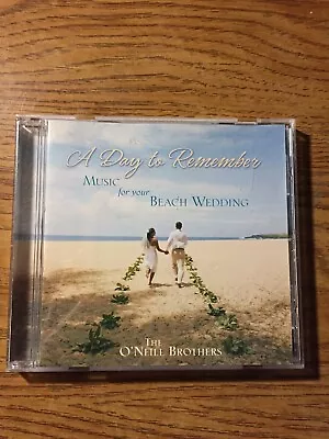 A Day To Remember Music For Your Beach Wedding The Oneill Brothers CD Tested  • $4.29