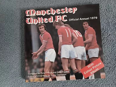 Manchester United FC Official Annual 1979 With Colour Photos • £7.95