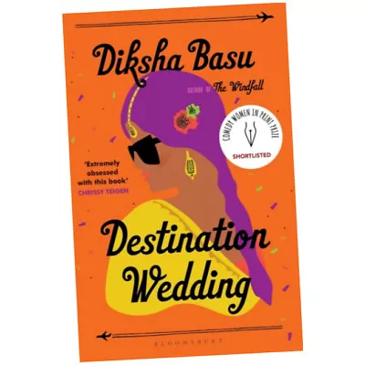 Destination Wedding - Ms Diksha Basu (Paperback) - Shortlisted For The 2021 C... • £9.99