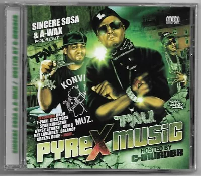 Sincere Sosa & A-Wax - Pyrex Music * Hosted By C-Murder * 2008 * VERY RARE *  • $10