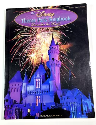 The Disney Theme Park Songbook Sheet Music Remember The Magic Piano Vocal Guitar • $19.99