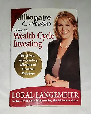 The Millionaire Maker's Guide To Wealth Cycle Investing By Loral Langemeier • $28.95