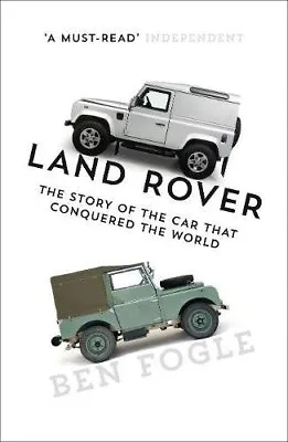 Land Rover: The Story Of The Car That Conquered The WorldBen  .9780008194253 • £2.45