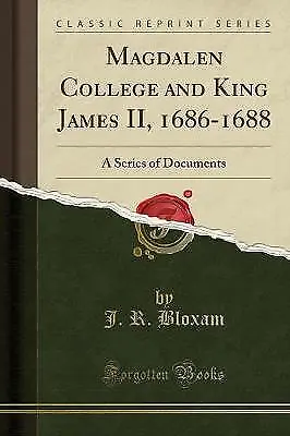 Magdalen College And King James II 1686-1688 J. • £14.69