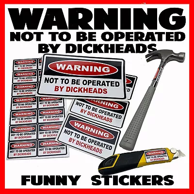$6.14 • Buy Funny Stickers Car Ute Tool 4x4 Sticker Warning Not To Be Operated By Dickheads