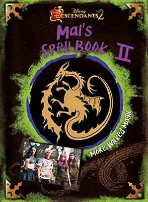 Descendants 2: Mal's Spell Book 2: More Wicked Magic By Disney Book Group Book • £4.99