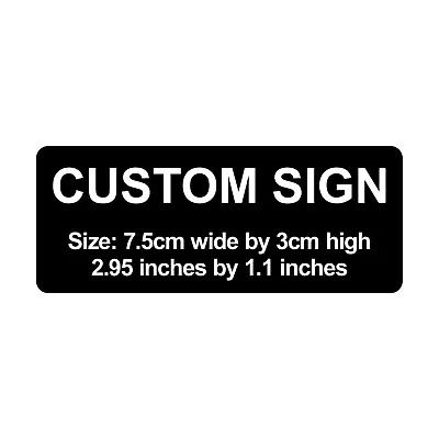 Custom Laser Engraved Sign Plaque - 7.5cm X 3cm / 2.95  X 1.1  C00021 • £4.34