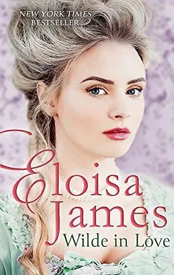 £7.93 • Buy Wilde In Love: Eloisa James (W By James, Eloisa, New Book