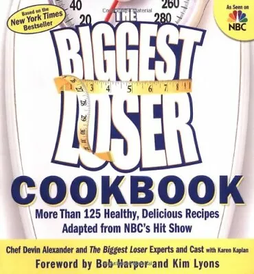 £2.40 • Buy The Biggest Loser Cookbook: More Than 125 Healthy, Delicious Recipes Adapted Fr