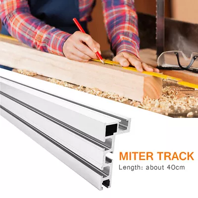 400mm Type Fixture Fence Miter Track T Slot Aluminium Alloy For Router Table • $45.46