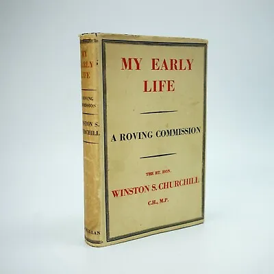 CHURCHILL Winston S.; My Early Life. 1942 • £100